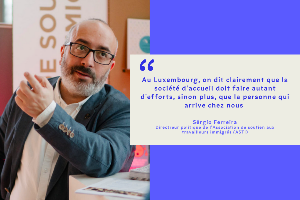 « Au Luxembourg, on dit clairement que la société d'accueil doit faire autant d'efforts, sinon plus, que la personne qui arrive chez nous » - Vues d'Europe